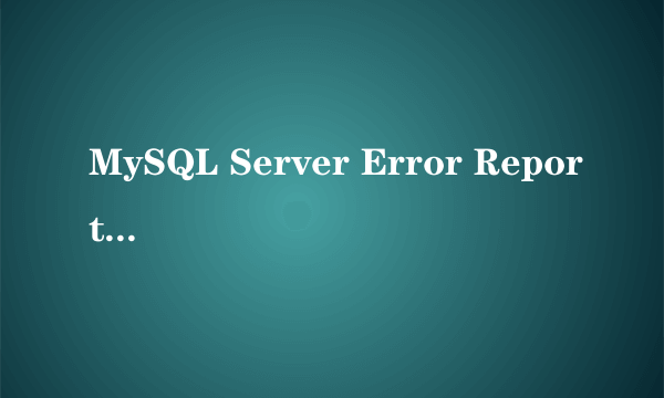 MySQL Server Error Report:Array ( [0] => Array ( [message] => MySQL Query Error ) [1] => Array ( [s