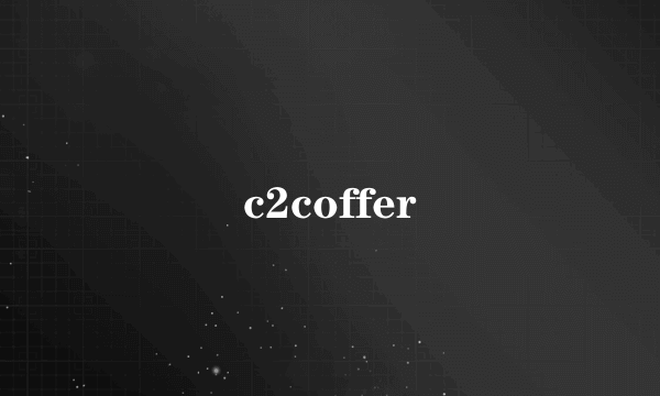 c2coffer